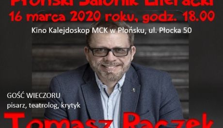 Tomasz Raczek gościem „Płońskiego Saloniku Literackiego”. 