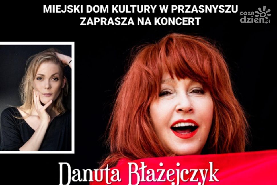 W Przasnyszu zaśpiewa Danuta Błażejczyk