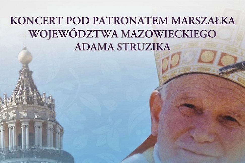 Zaśpiewają w setną rocznicę urodzin Jana Pawła II