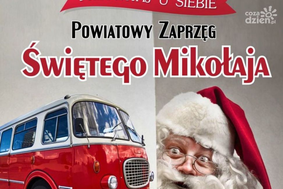 Jutro rusza Powiatowy Zaprzęg Świętego Mikołaja. Znamy trasę jego przejazdu