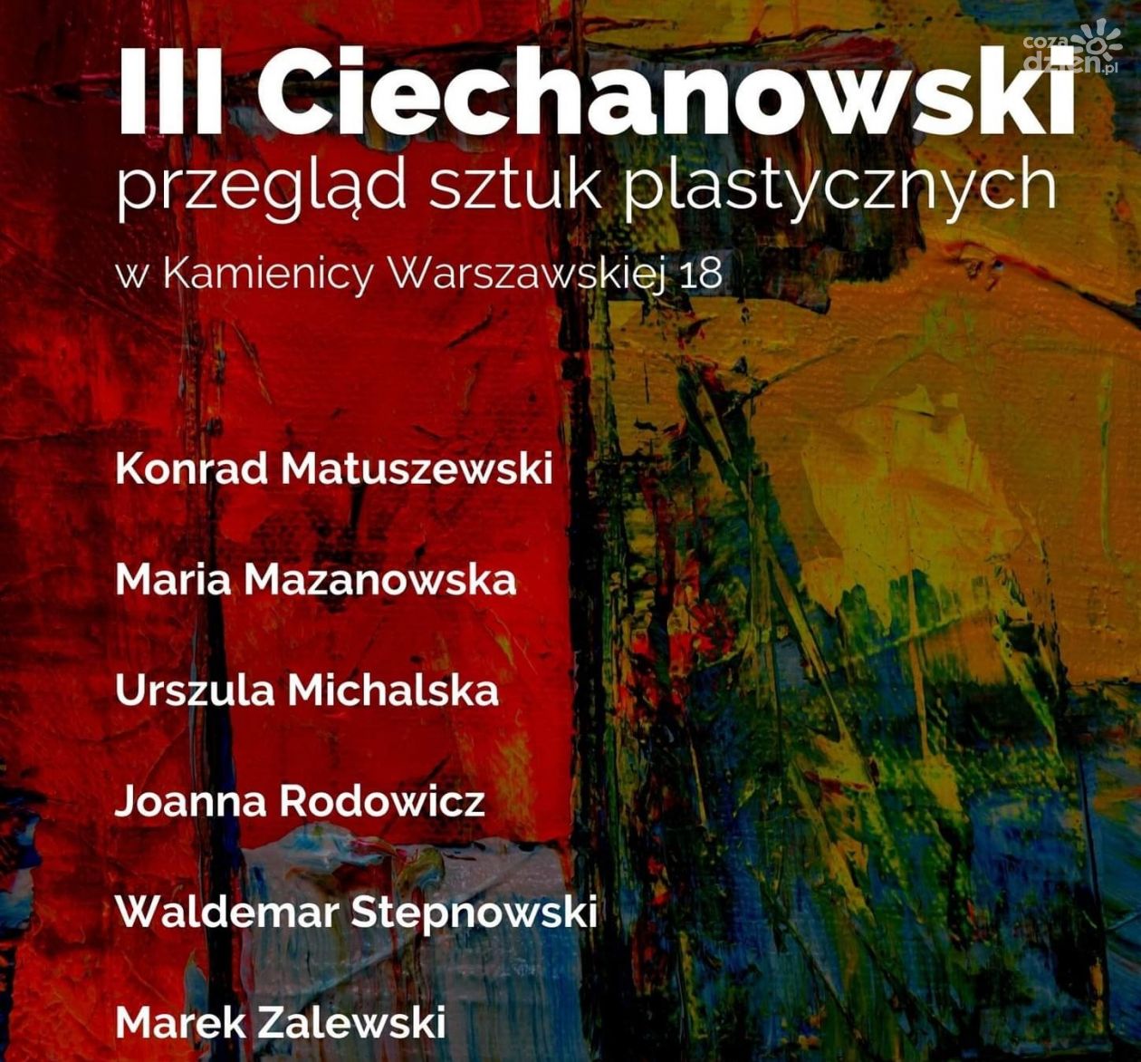 Już dziś III Ciechanowski Przegląd Sztuk Plastycznych