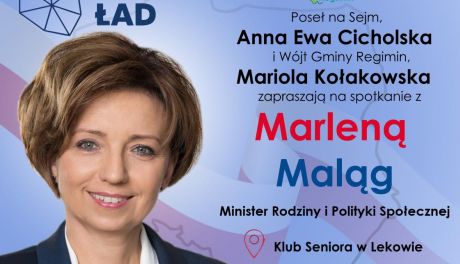 Minister Marlena Maląg przyjedzie do Lekowa, spotkanie w Klubie Seniora