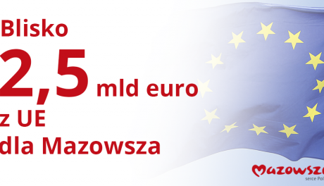 2,5 mld euro dla Mazowsza