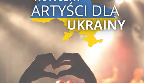 20 marca rodzimi artyści wystąpią w koncercie, z którego dochód będzie przeznaczony na wsparcie obywateli Ukrainy