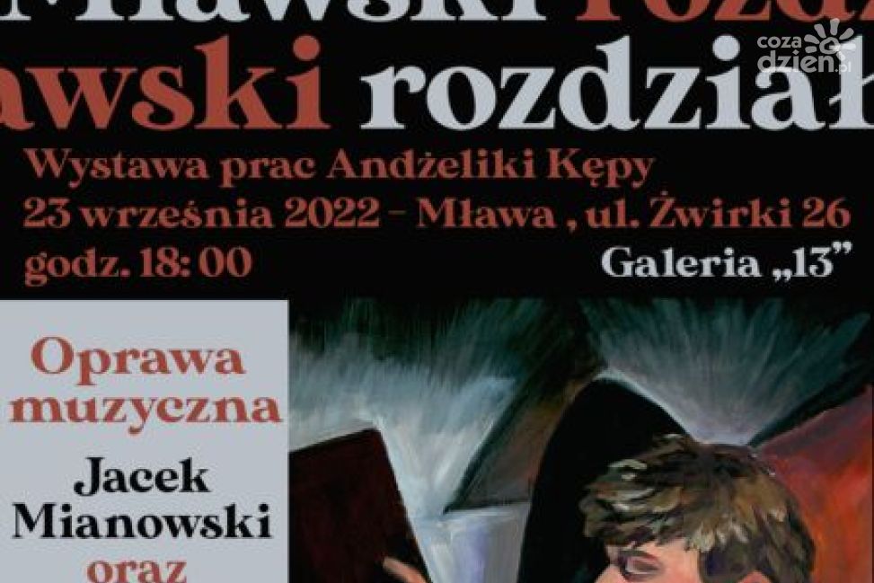 175. wystawa czasowa w mławskiej Galerii „13”