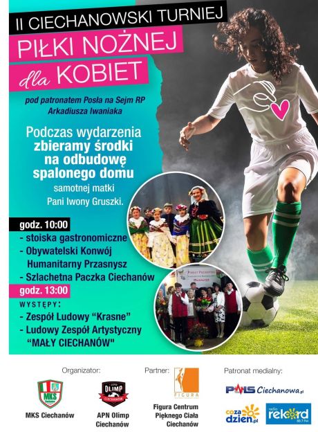 Kobiety też piłkę kopią. Charytatywny turniej piłki nożnej kobiet już po raz drugi w Ciechanowie.