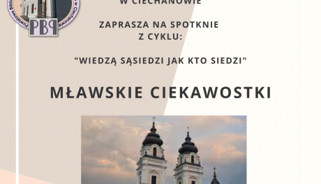 "Mławskie Ciekawostki" - wyjątkowe spotkanie z Januszem Dębskim w Powiatowej Bibliotece Publicznej w Ciechanowie.