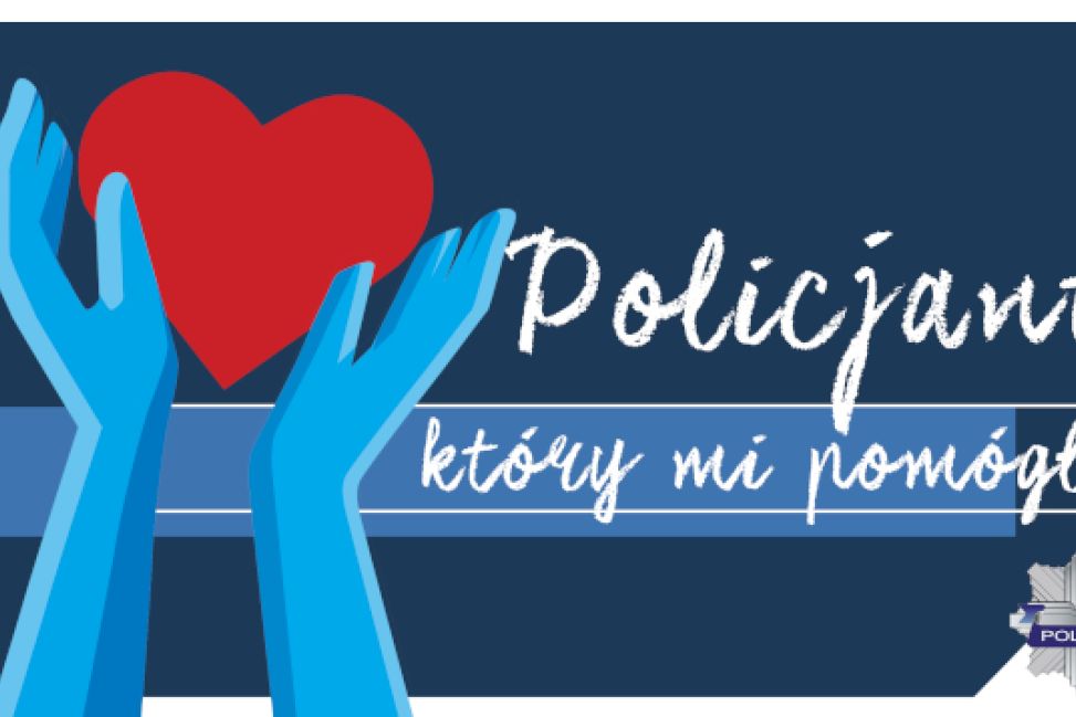 Odkryj prawdziwych bohaterów. Konkurs "Policjant, który mi pomógł" nagradza niezłomnych stróżów bezpieczeństwa