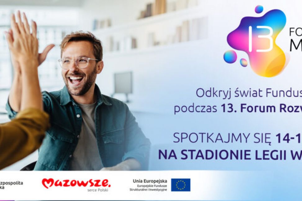 Rozmowy, które mają znaczenie! 13 Forum Rozwoju Mazowsza już niedługo 