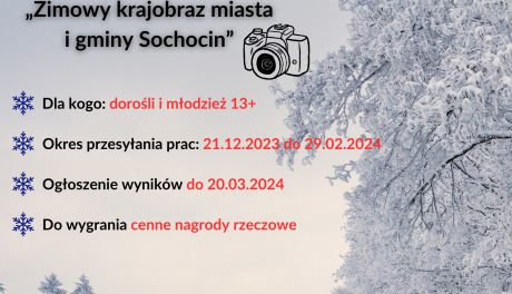 "Zimowy krajobraz miasta i gminy Sochocin" - konkurs fotograficzny 