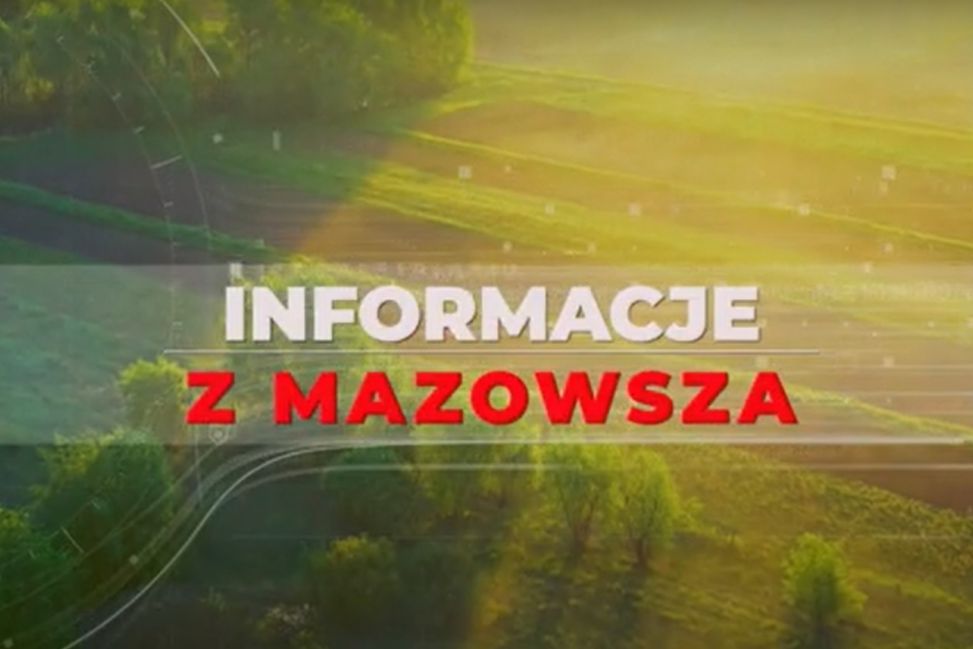 Informacje z Mazowsza odc. 90