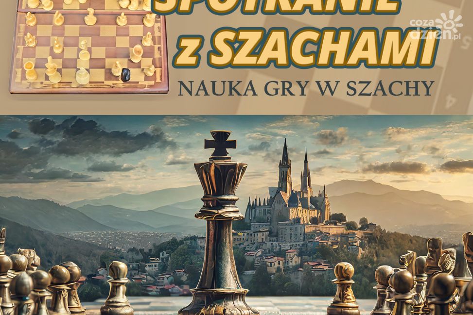 Spotkanie z Szachami - nauka gry dla dzieci i młodzieży 