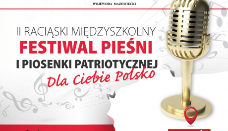 II Międzyszkolny Festiwal Pieśni i Piosenki Patriotycznej „Dla Ciebie Polsko”