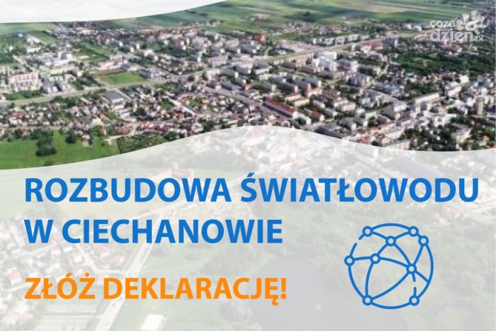 Rozwój Internetu światłowodowego w Ciechanowie