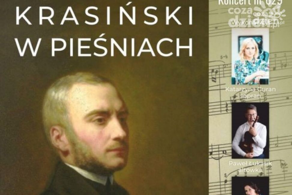 Koncert nr 629 pt. „Krasiński w pieśniach” - unikatowy program poświęcony opinogórskiemu poecie