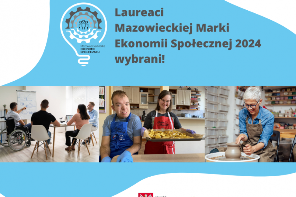 Laureaci Mazowieckiej Marki Ekonomii Społecznej 2024 wybrani!