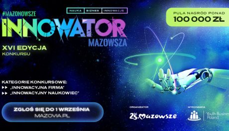 „Innowator Mazowsza” - XVI edycja konkursu