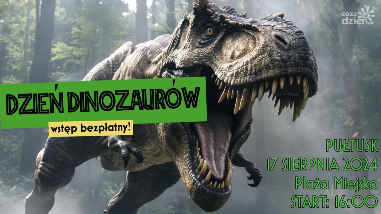 Już jutro Dzień Dinozaurów w Pułtusku!