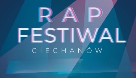 Rap Festiwal w Ciechanowie już w sobotę!