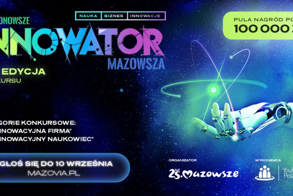 Ostatnie dni na zgłoszenia do konkursu „Innowator Mazowsza”