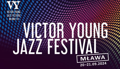 Victor Young Jazz Festival Mława 2024