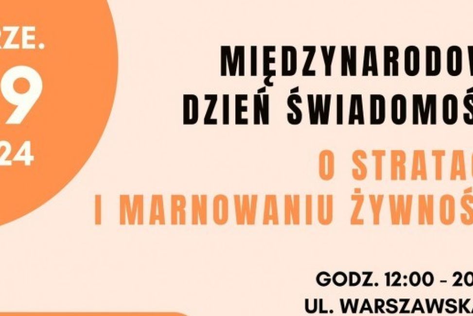 Międzynarodowy Dzień Świadomości o Stratach i Marnowaniu Żywności już 29 września!