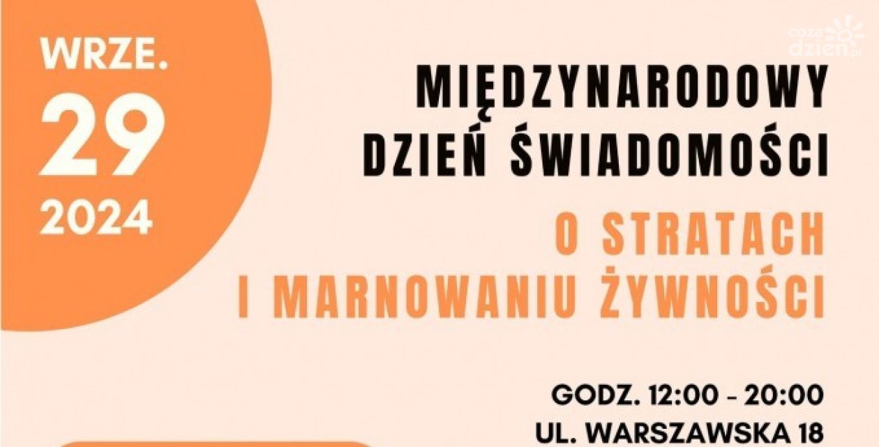 Dzień Świadomości o Marnowaniu Żywności z atrakcjami w Ciechanowie