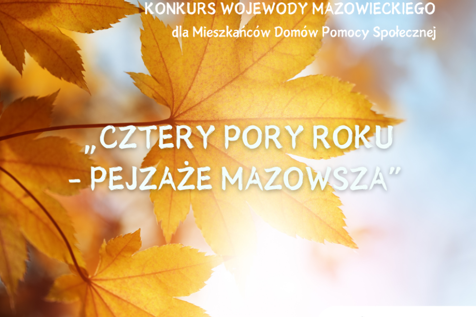 Konkurs "Cztery Pory Roku – Pejzaże Mazowsza" Wojewody Mazowieckiego