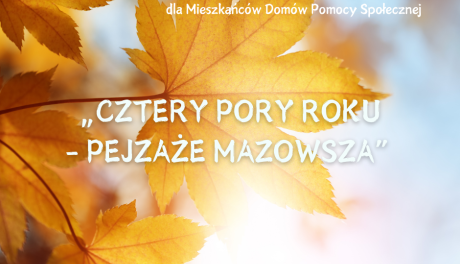 Konkurs "Cztery Pory Roku – Pejzaże Mazowsza" Wojewody Mazowieckiego