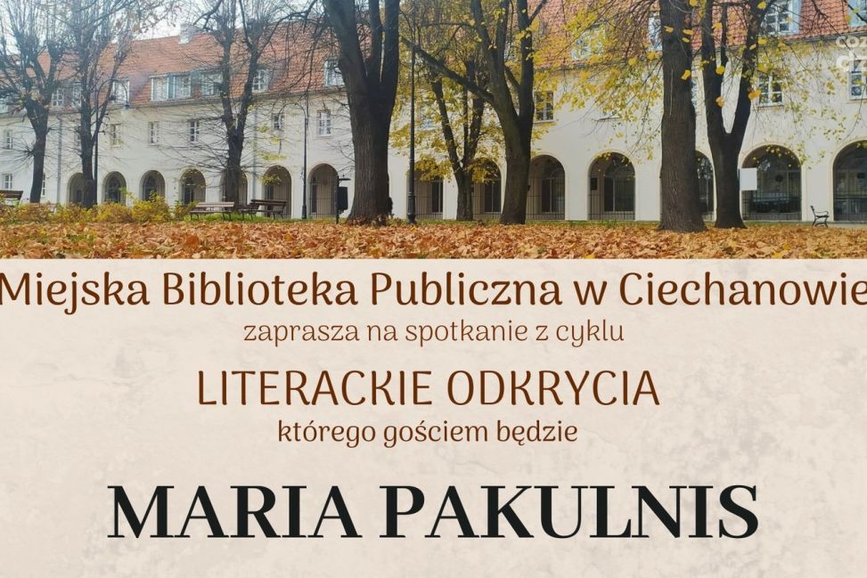 Spotkanie z Marią Pakulnis w Ciechanowie – odkryj kulisy jej życia artystycznego!