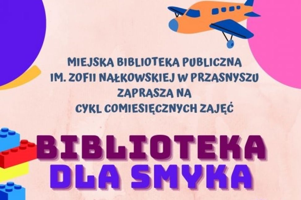 „Biblioteka dla Smyka” w Przasnyszu - gry i zabawy dla najmłodszych