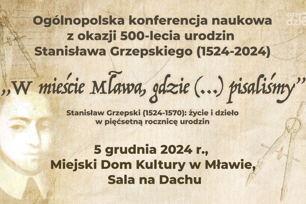 Konferencja naukowa w Mławie. 500-lecie Urodzin Stanisława Grzepskiego i premiera nowej „Geometrii”