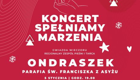 Koncert charytatywny "Spełniamy marzenia" w Ciechanowie