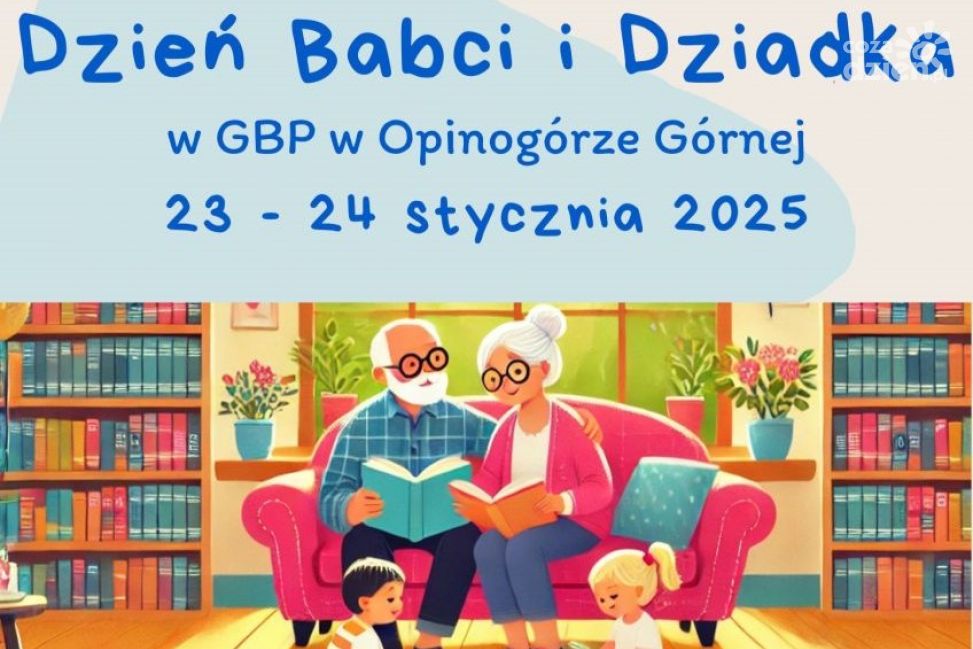 Dzień Babci i Dzień Dziadka w Bibliotece Publicznej w Opinogórze Górnej – Konkurs i pamiątkowe zdjęcia!