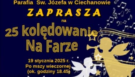 25. Kolędowanie na Farze w Parafii Św. Józefa w Ciechanowie