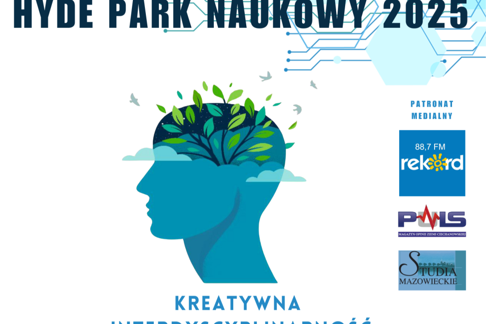 Ciechanów: Hyde Park Naukowy 2025 -  Kreatywna Interdyscyplinarność w 