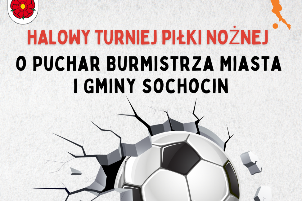 Halowy Turniej Piłki Nożnej w Sochocinie -  emocje, zabawa i sportowa Rywalizacja