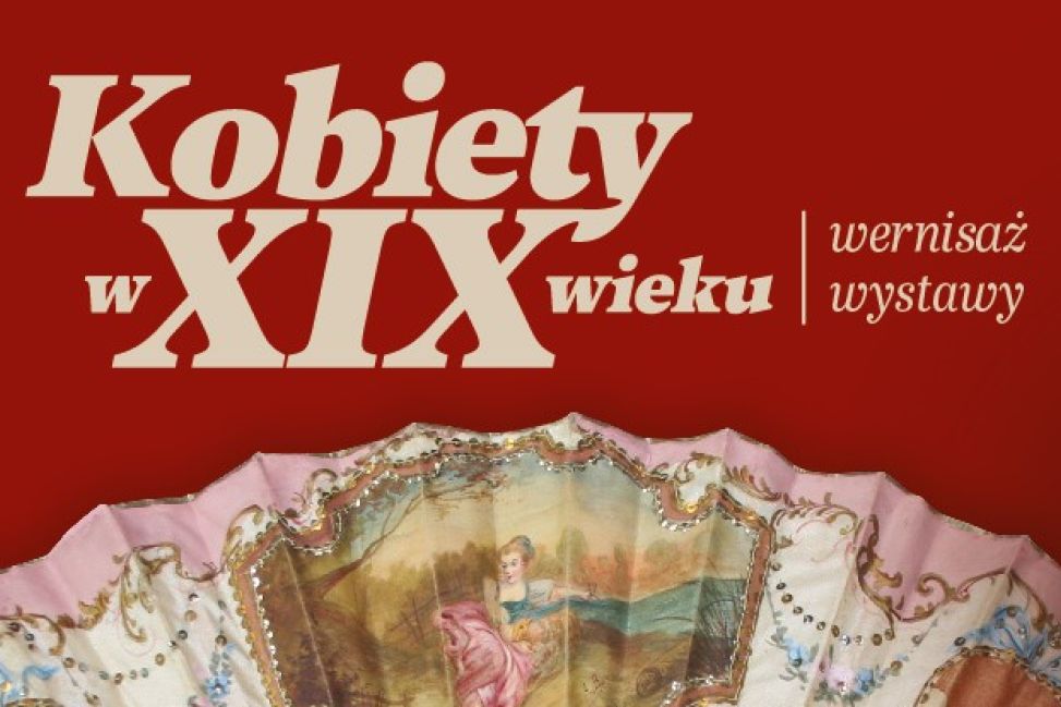 Wernisaż wystawy „Kobiety w XIX wieku” w Opinogórze – świat kobiecych pasji i codzienności