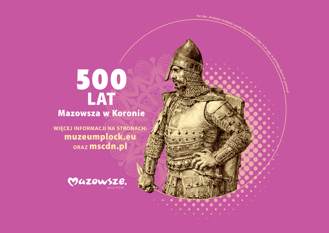 500–lecie włączenia Mazowsza do Królestwa Polskiego 