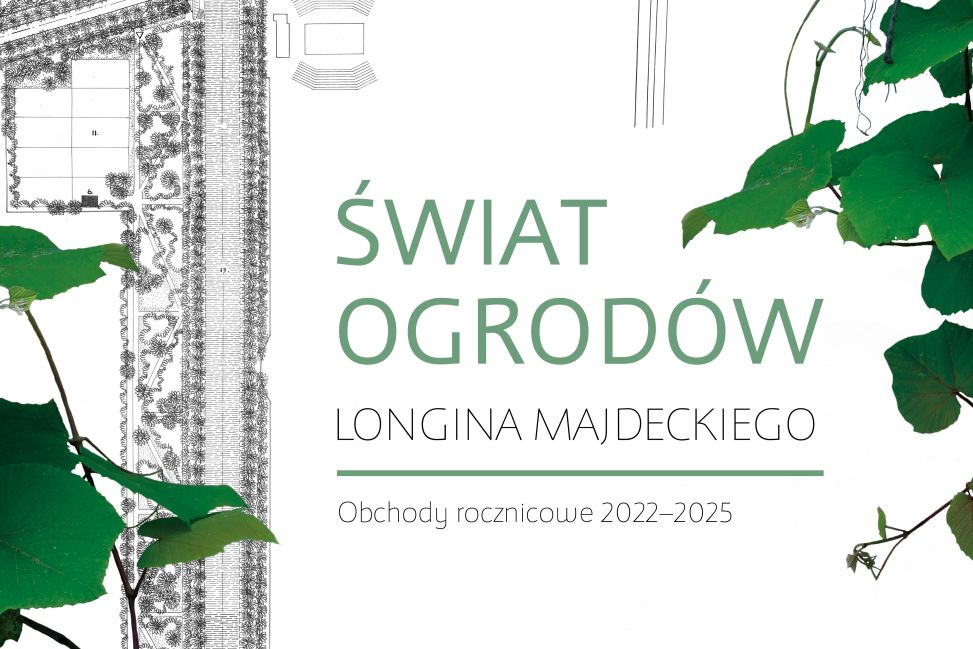 „Świat ogrodów Longina Majdeckiego” w Opinogórze – wernisaż