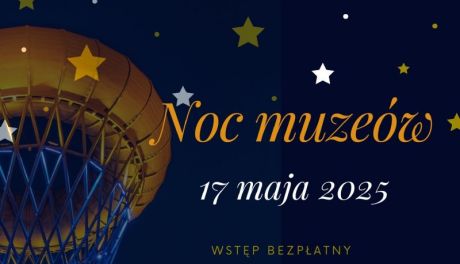 Noc Muzeów w Ciechanowie i okolicach – bezpłatne atrakcje, autobusy i wyjątkowe wydarzenia kulturalne