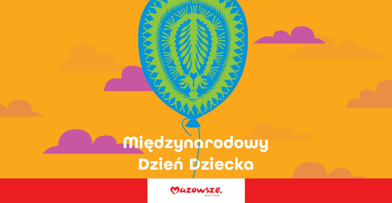 Mazowsze świętuje! Top atrakcje na Dzień Dziecka.