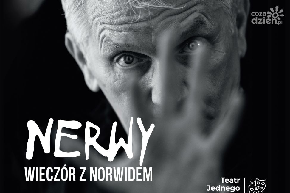 "Nerwy" - Norwid w nowej odsłonie w Opinogórze