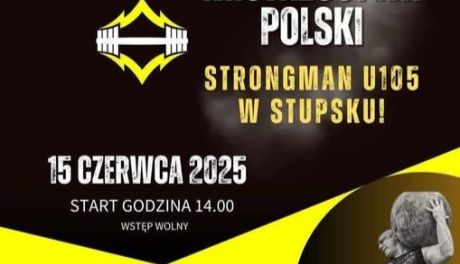 W niedzielę do Stupska przyjadą strongmani