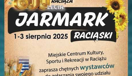 Masz coś wyjątkowego? Wystaw się na Jarmarku Raciąskim 