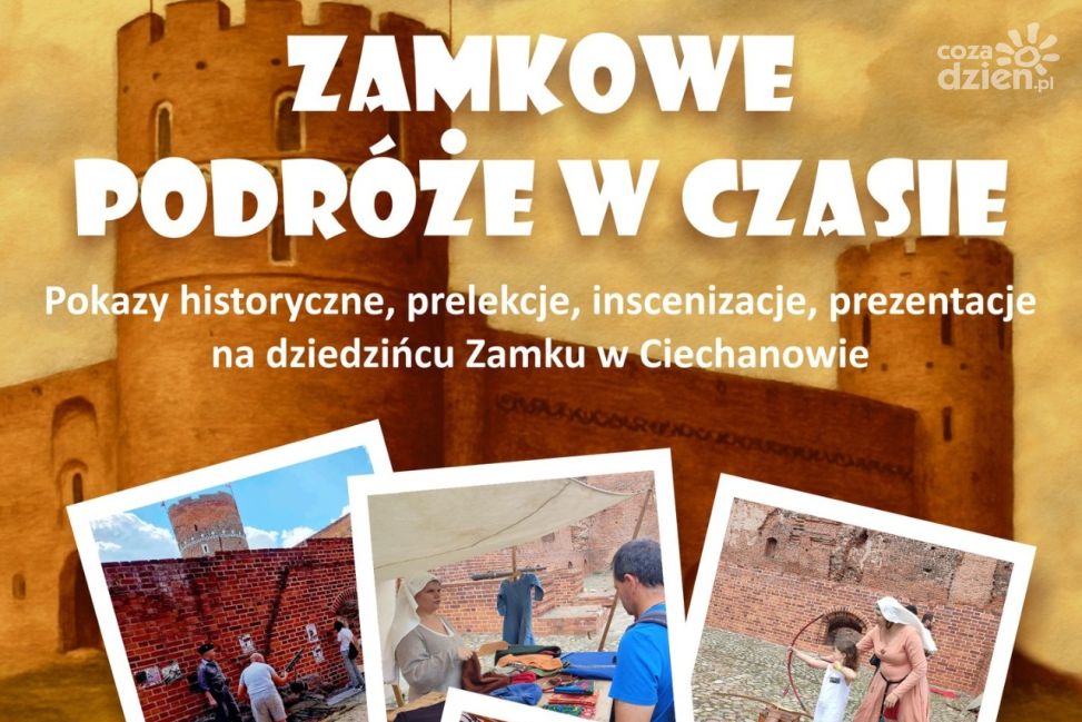 Podróże w Czasie na zamku w Ciechanowie