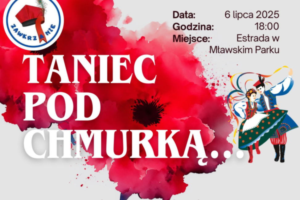 "Taniec pod chmurką", Zawkrzanie zapraszaja na folklorystyczne widowisko w Mławie